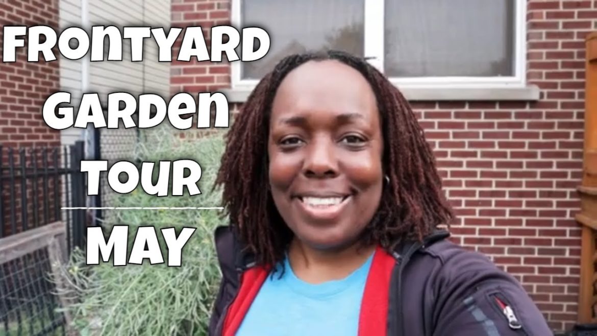 Front Yard Garden Tour in the City Front Yard Garden Tour in the City