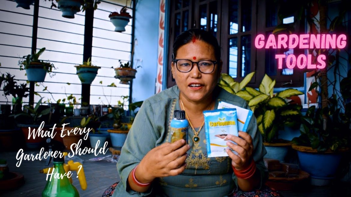 Gardening Tools, Equipment's and Fertilizers Every Gardener Should Have I Pabitra Garden