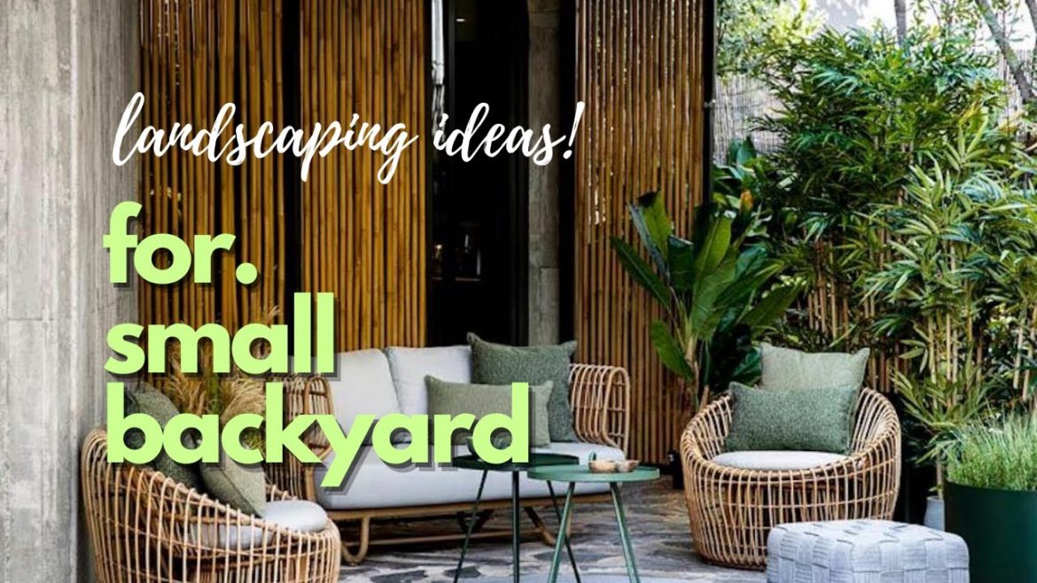 10 Landscaping for Small Backyard Designs Ideas 👌✅ 10 Landscaping for Small Backyard Designs Ideas 👌✅