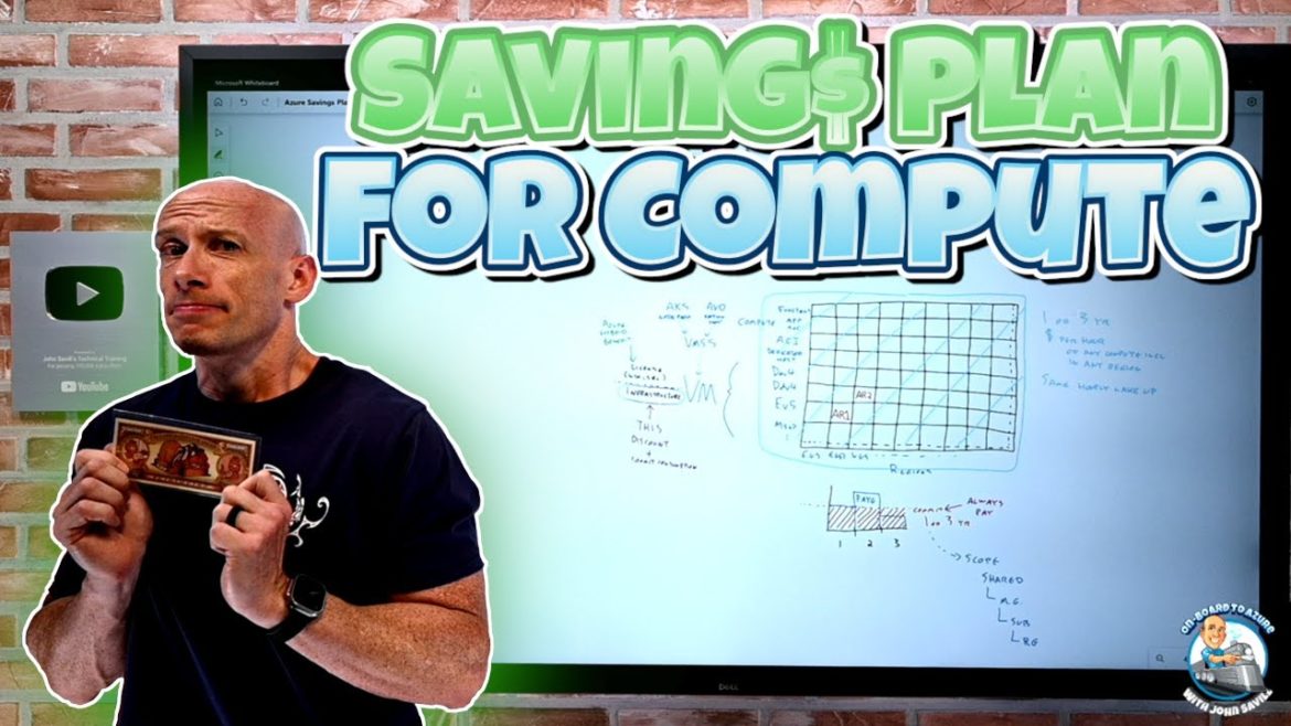 Understanding Azure Savings Plan for Compute Understanding Azure Savings Plan for Compute