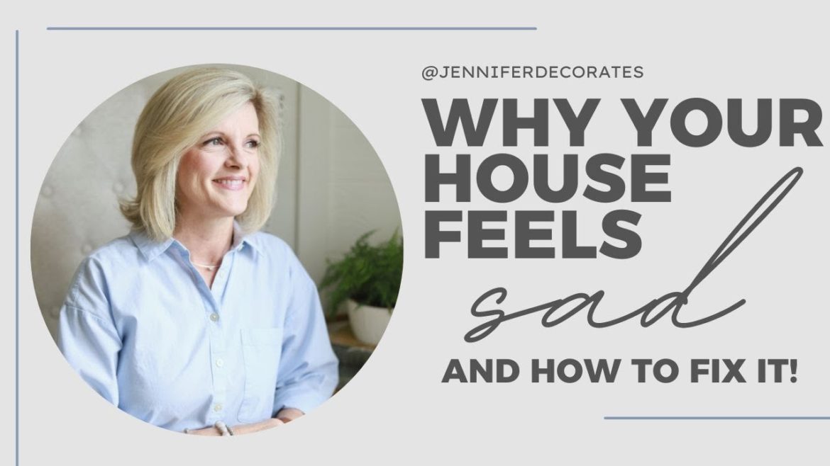 Why Your House Feels Sad | Interior Design Advice