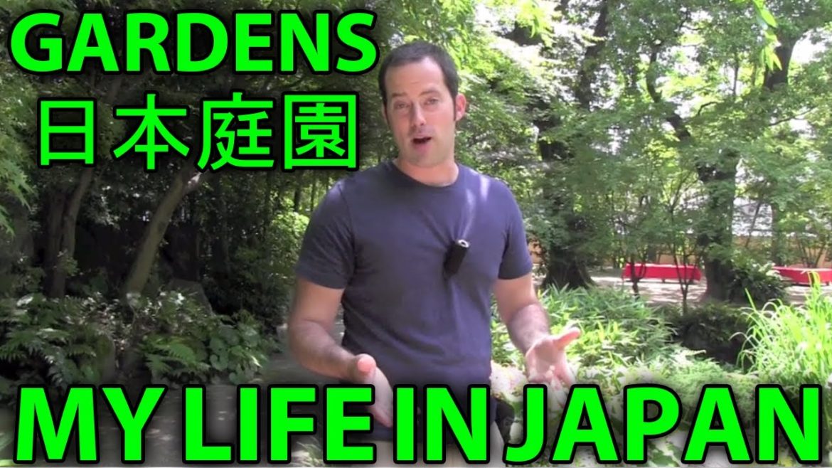 Nihon Tei-en – Japanese Gardens – 日本庭園 – My Life in Japan – 4 – English Lesson on Japanese Culture Nihon Tei-en - Japanese Gardens - 日本庭園 - My Life in Japan - 4 - English Lesson on Japanese Culture
