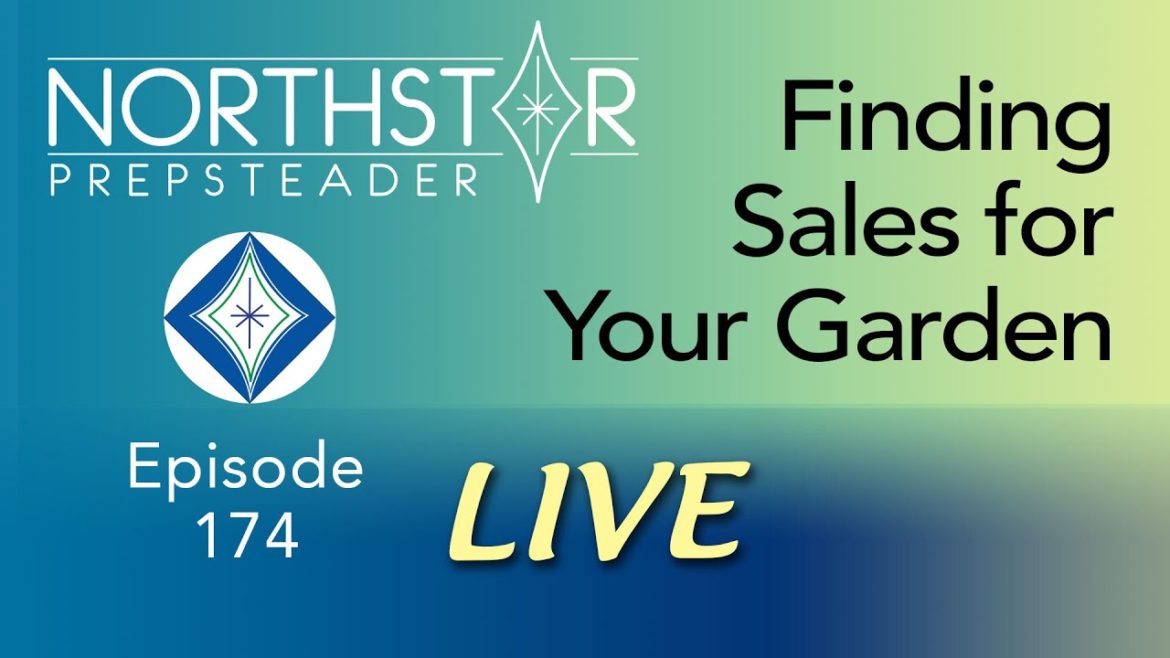 What to GET NOW for Your GARDEN • NORTHSTAR Live! Ep. 174 What to GET NOW for Your GARDEN • NORTHSTAR Live! Ep. 174