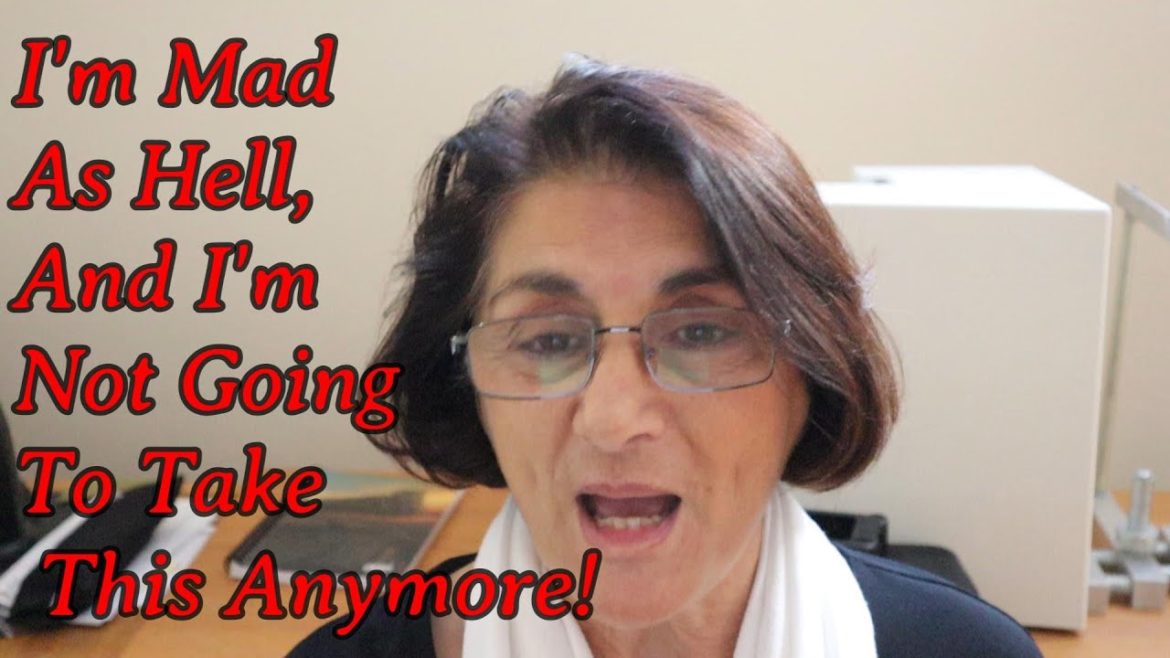 I'm Mad As Hell And I'm Not Going to Take This Anymore!