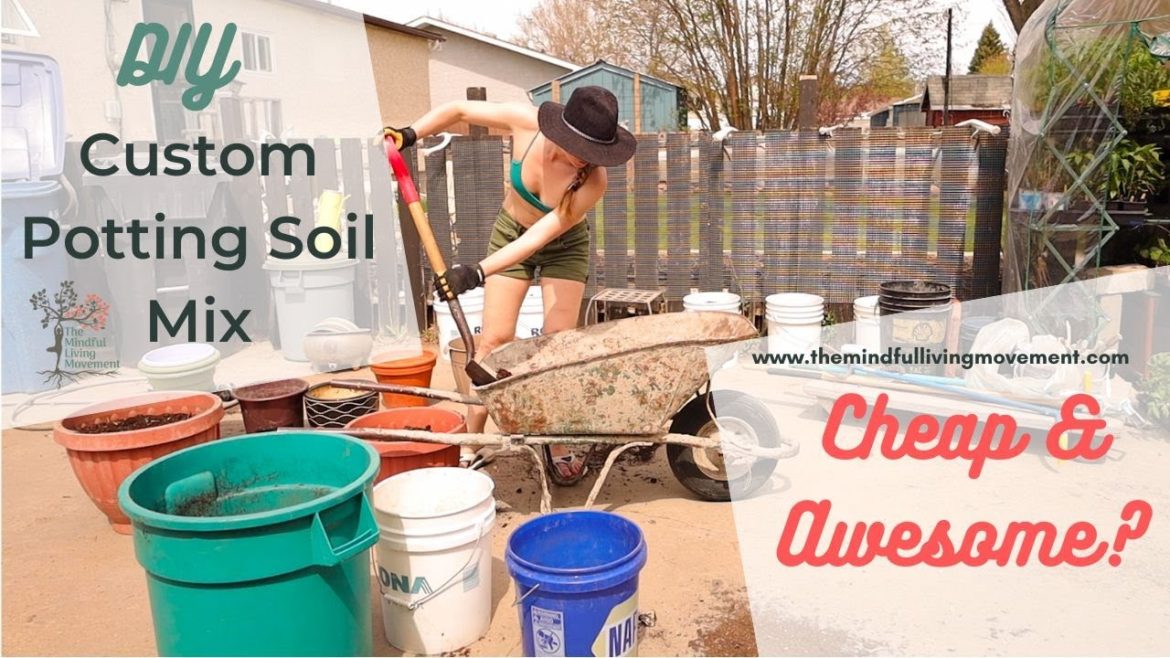 DIY Potting Soil Mix ~ The Best Container Garden Soil Mix