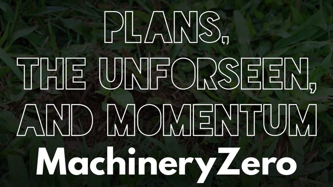 Plans, the unforeseen and still maintaining momentum: Vlog Plans, the unforeseen and still maintaining momentum: Vlog