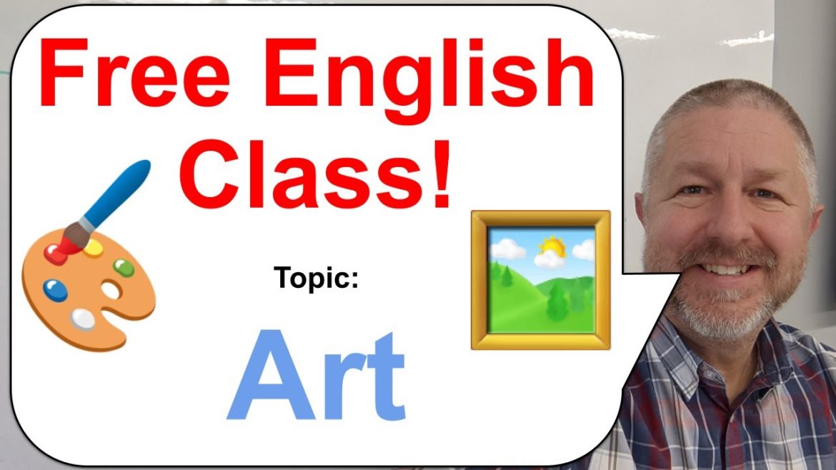 Free English Class! Topic: Art! ๐ผ๏ธ๐จ๐๏ธ Free English Class! Topic: Art! ๐ผ๏ธ๐จ๐๏ธ