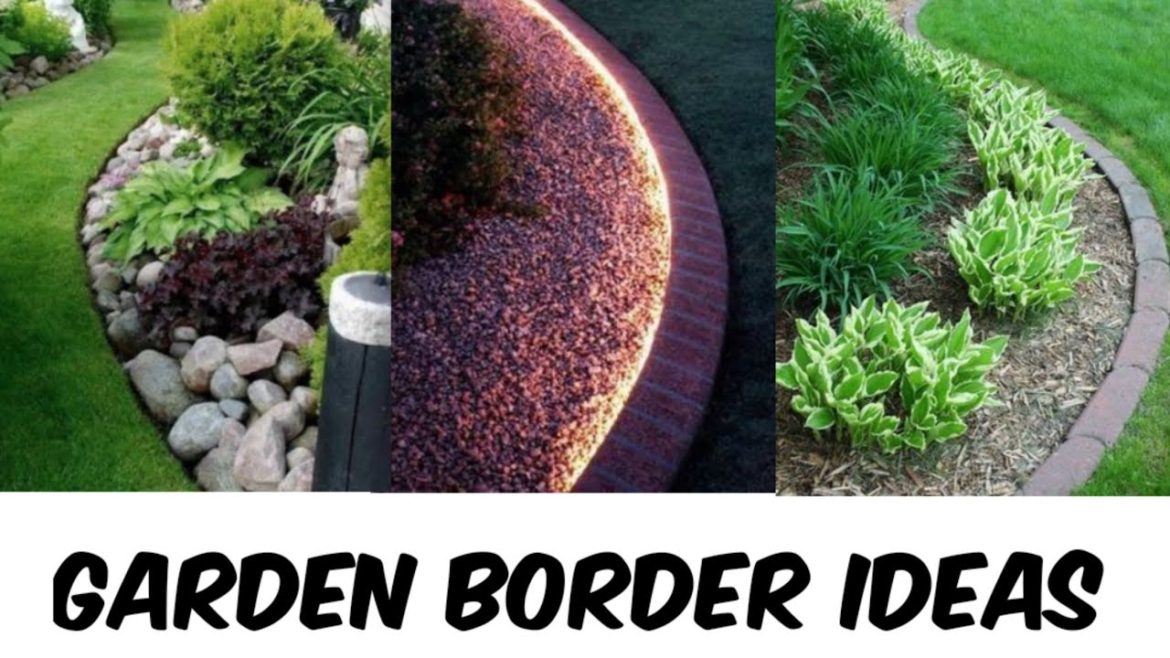 Garden Border Ideas / Garden Border Design / Garden Border Edging Ideas / Landscaping Design Ideas