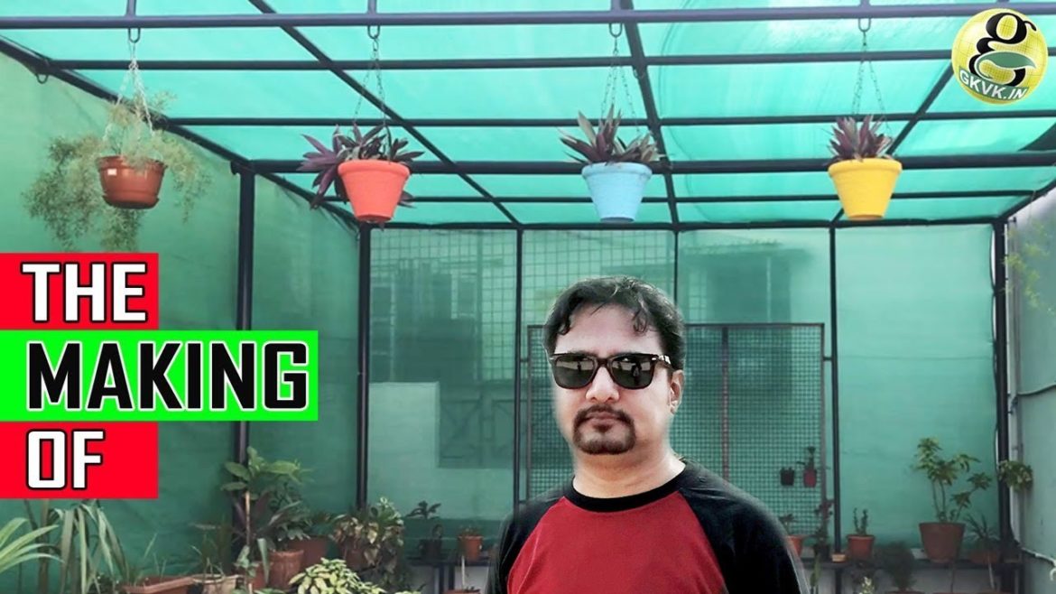 MAKING OF TERRACE GARDEN | Gardening Ideas for Home | SHADE HOUSE DESIGN
