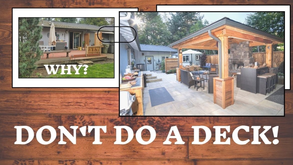 Don't do a Deck! Don't do a Deck!