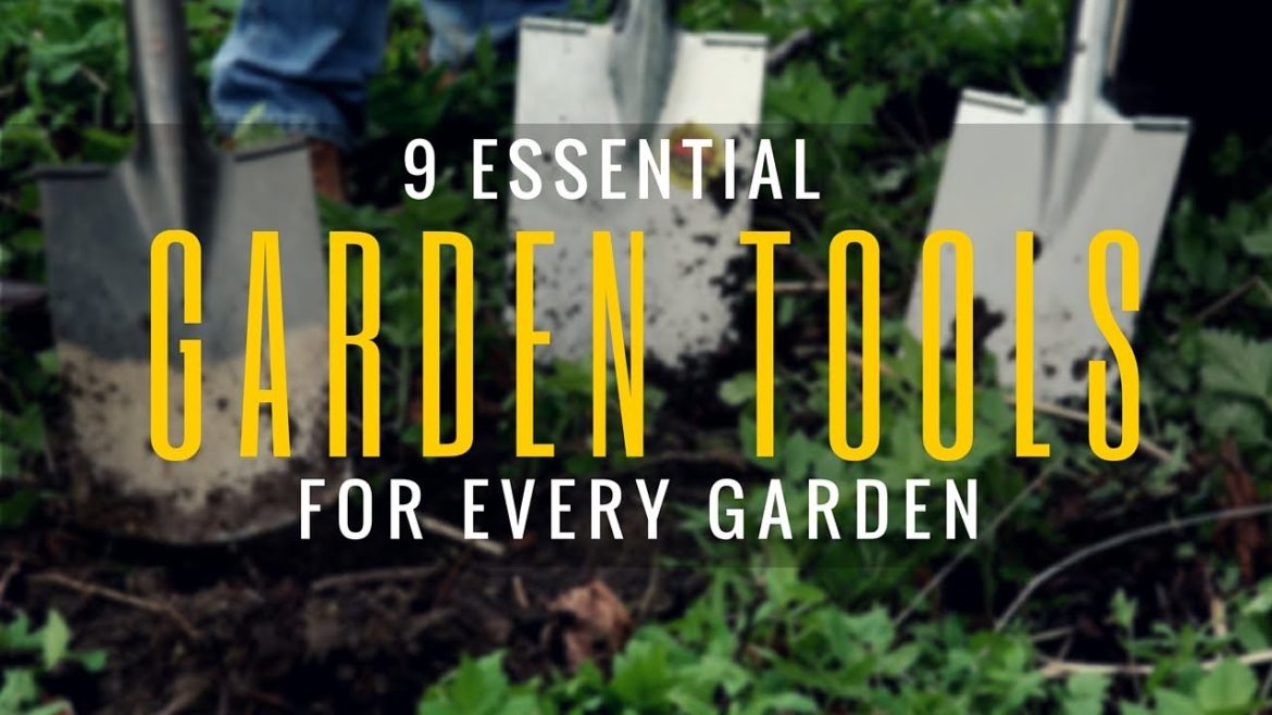 9 Must Have Garden Tools and Equipments | Essential Gardening Tools 9 Must Have Garden Tools and Equipments | Essential Gardening Tools