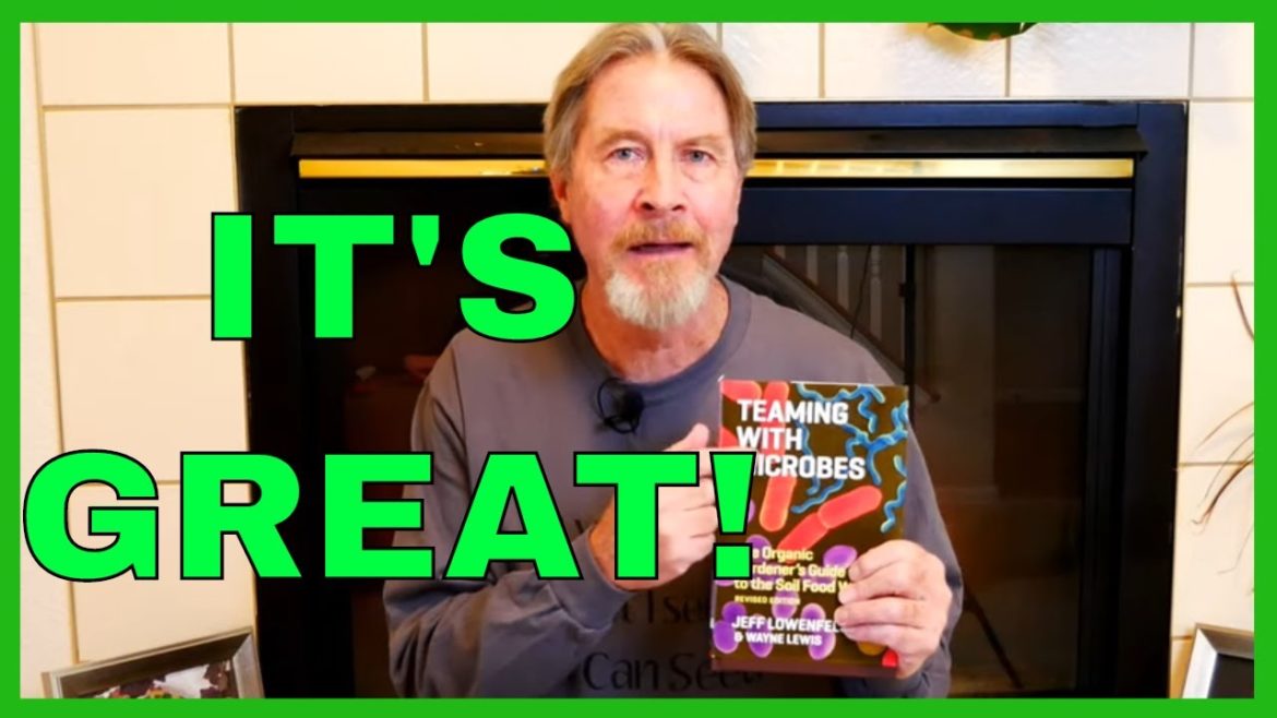 The Best Gardening Books – “Teaming With Microbes” The Best Gardening Books - "Teaming With Microbes"