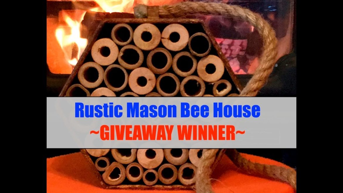 Rustic Mason Bee House Giveaway Winner! Thank you Gardener's Supply Company~ Rustic Mason Bee House Giveaway Winner! Thank you Gardener's Supply Company~