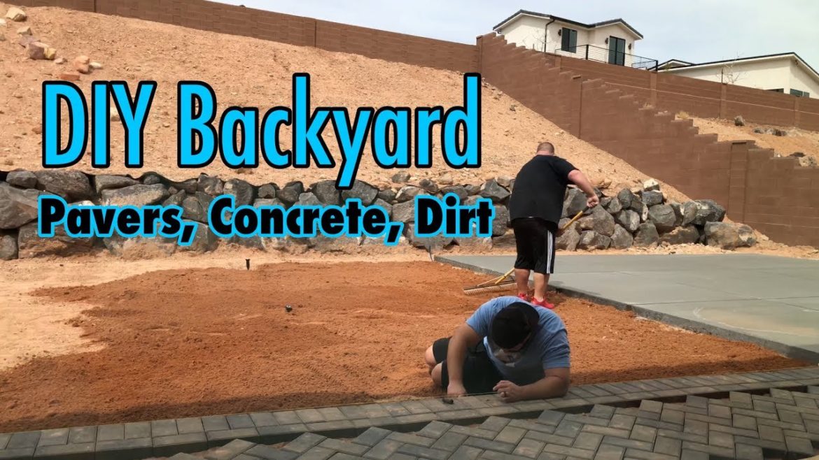 DIY Backyard Landscaping Part II – Pavers, Fill Dirt, Concrete DIY Backyard Landscaping Part II - Pavers, Fill Dirt, Concrete