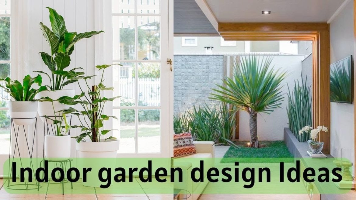 25 indoor garden design ideas | Indoor Garden Design | garden interior design | Indoor garden décor