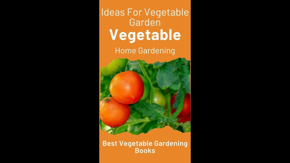 Best Vegetable Gardening Tools For Vegetable Garden Best Home Gardening Gift Ideas & Gardening Books Best Vegetable Gardening Tools For Vegetable Garden Best Home Gardening Gift Ideas & Gardening Books