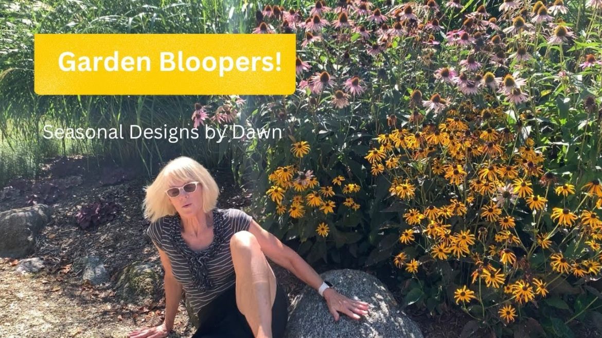 Garden Bloopers