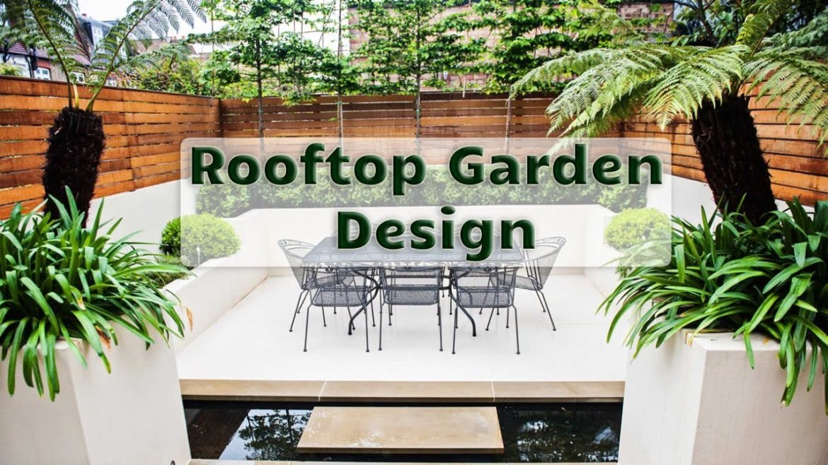 Top-150 Rooftop Garden Design: Best terrace landscape ideas