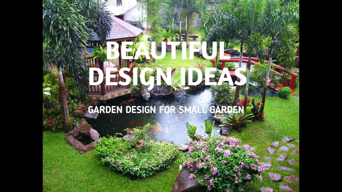 Beautiful Garden Ideas - Landscape Garden For Small Gardens Part 1