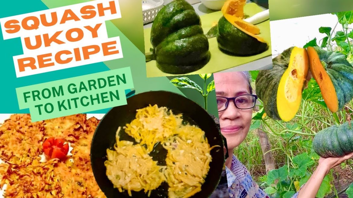Squash Ukoy Recipe: from Garden to Kitchen with Ate Lorie #squashrecipe #backyardgarden #bahaykubo