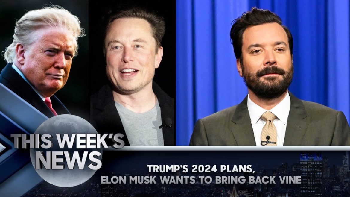 Trump's 2024 Plans, Elon Musk Wants to Bring Back Vine: This Week's News | The Tonight Show Trump's 2024 Plans, Elon Musk Wants to Bring Back Vine: This Week's News | The Tonight Show