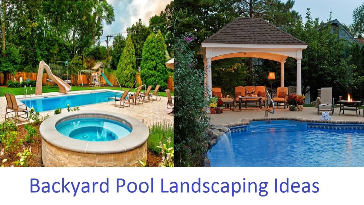 Backyard Pool Landscaping Ideas Stunning and Relaxing