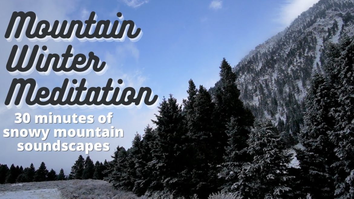 Mountain Winter Meditation