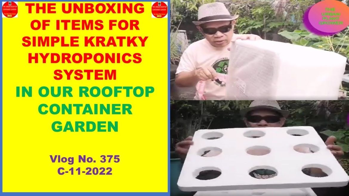 The Unboxing of Items for Simple Kratky Hydroponics System In Our Rooftop Container Garden