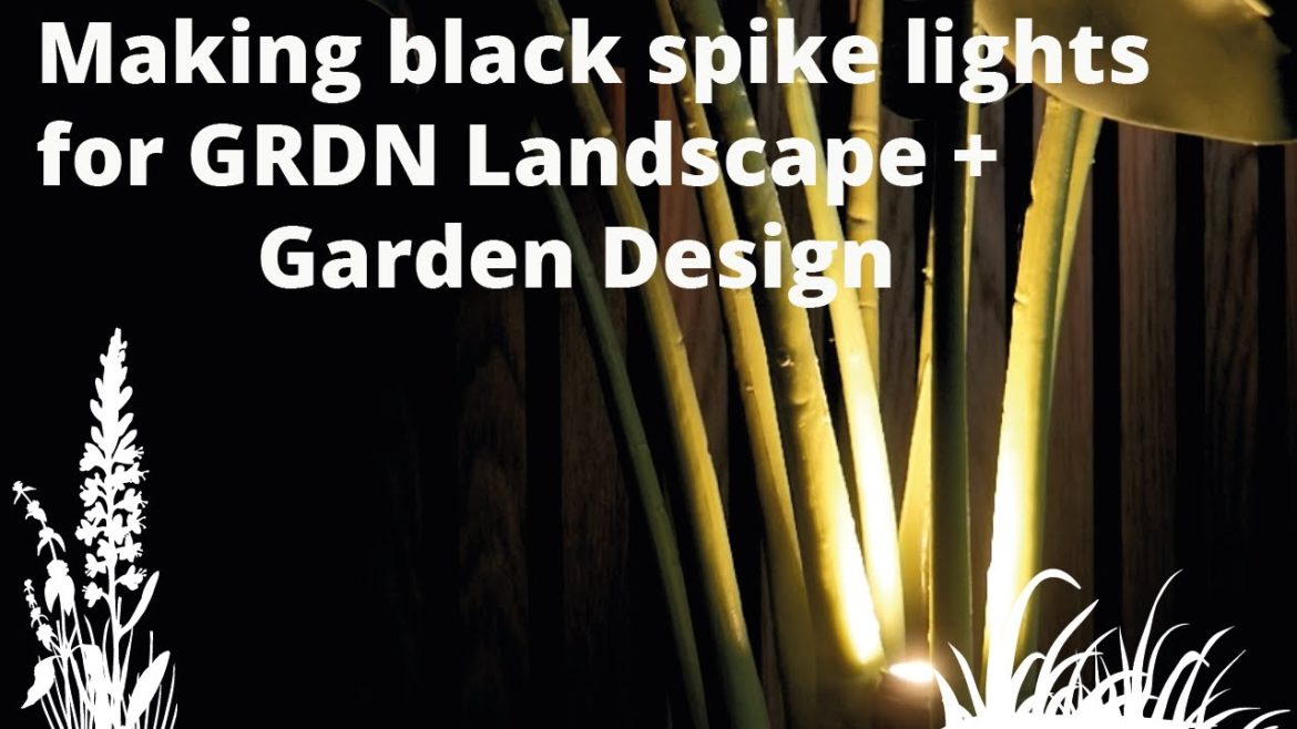 Building black spike lights for GRDN Landscape +  Garden Design