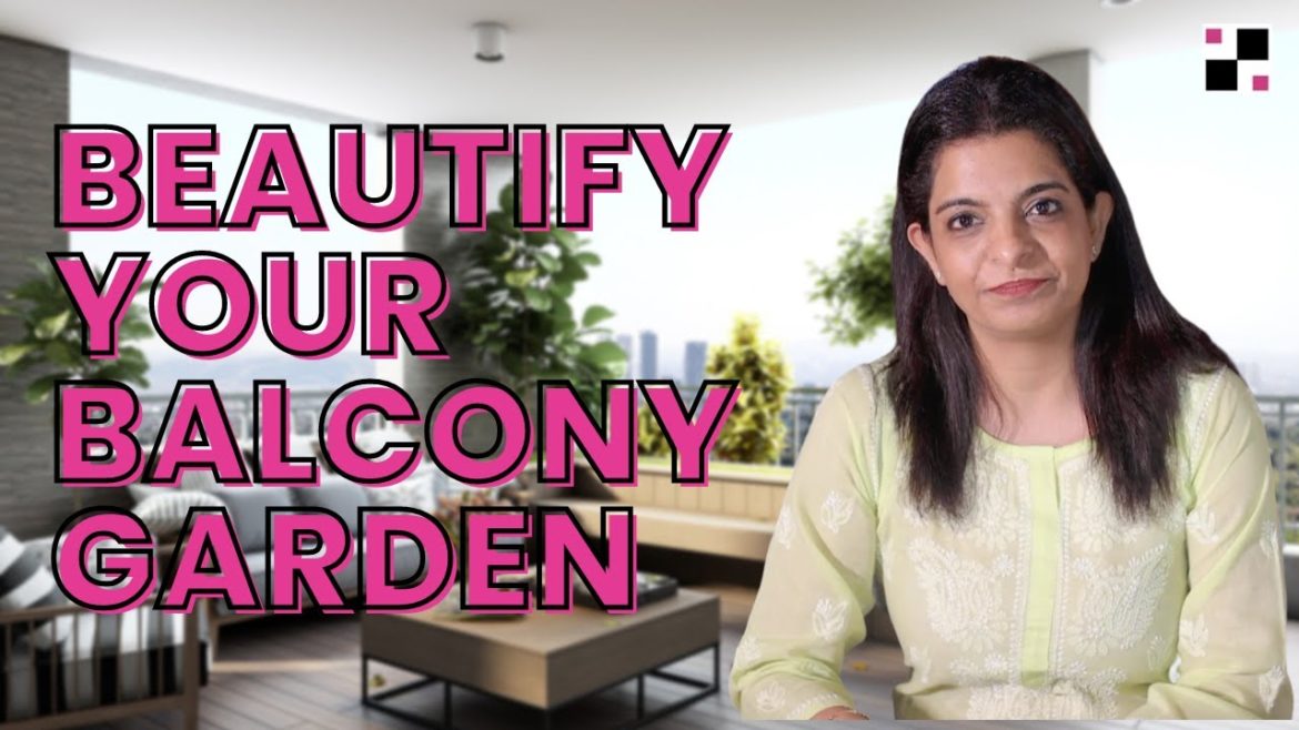 How To Beautify Your Balcony Garden | Tips For Balcony Garden