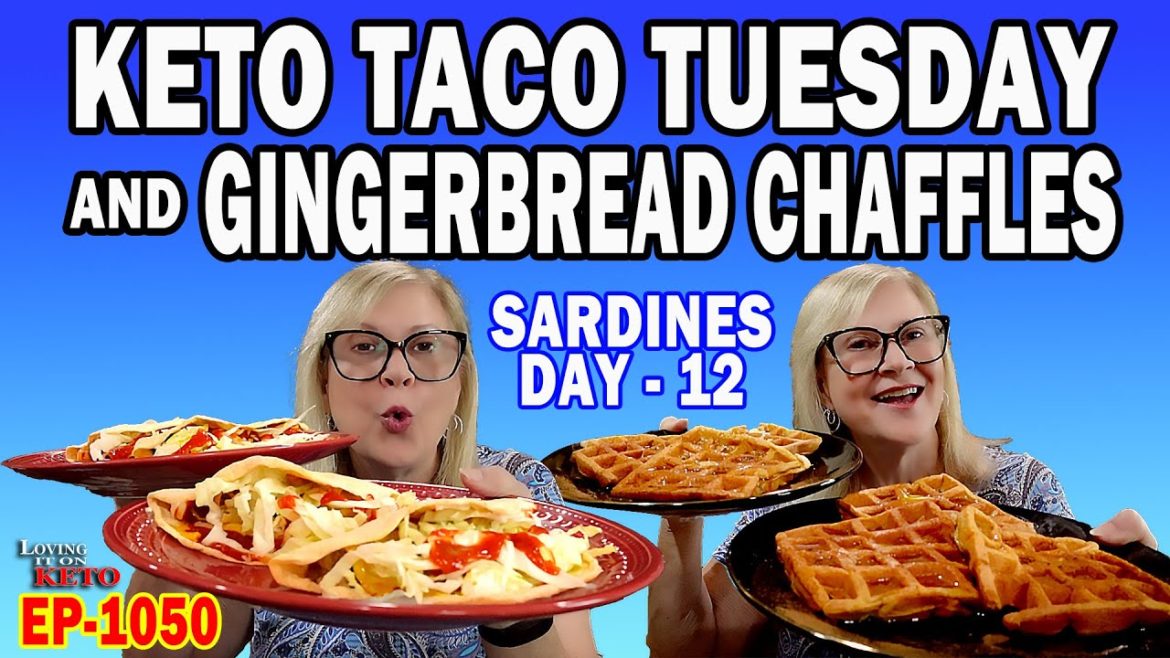 1050   KETO TACO TUESDAY and GINGERBREAD CHAFFLES