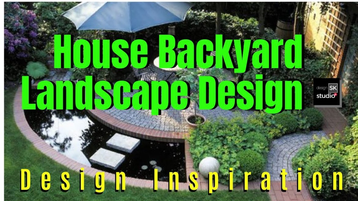 House Backyard Landscape Design House Backyard Landscape Design