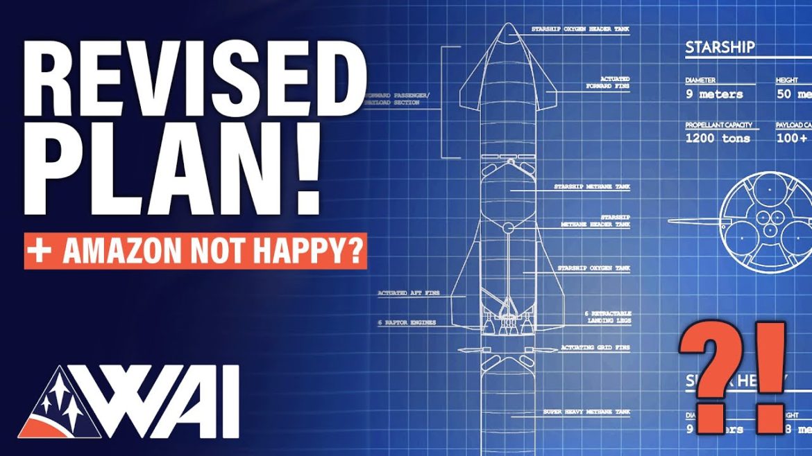 SpaceX Starship Change Of Plans! ULA Readies Vulcan! Amazon Choosing SpaceX For Kuiper Launches?