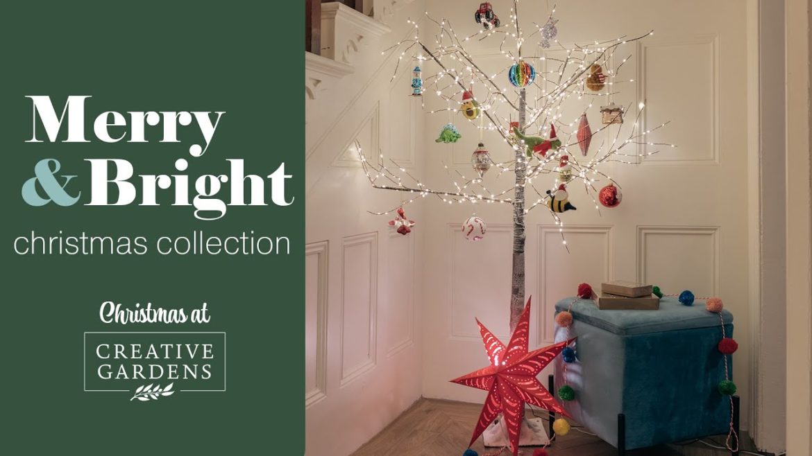 Our Merry & Bright Christmas Collection | Christmas at Creative Gardens | Christmas Inspiration