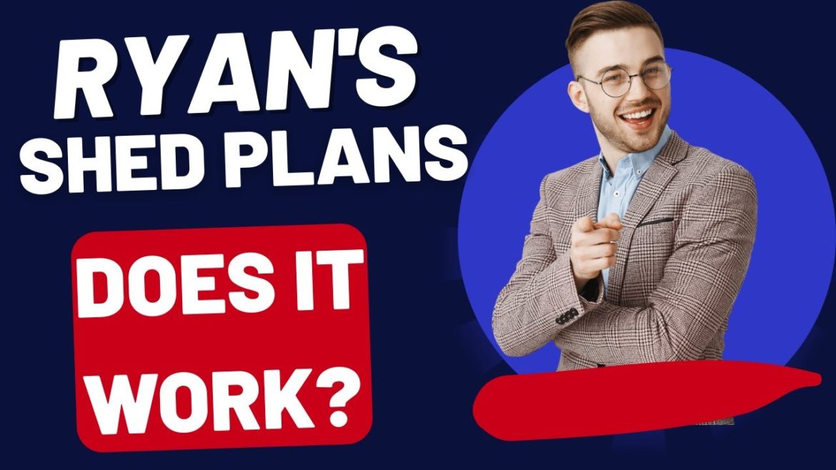 RYAN' SHED PLANS REVIEW – RYAN SHED PLANS REVIEW, RYAN'S SHED PLANS RYAN' SHED PLANS REVIEW - RYAN SHED PLANS REVIEW, RYAN'S SHED PLANS