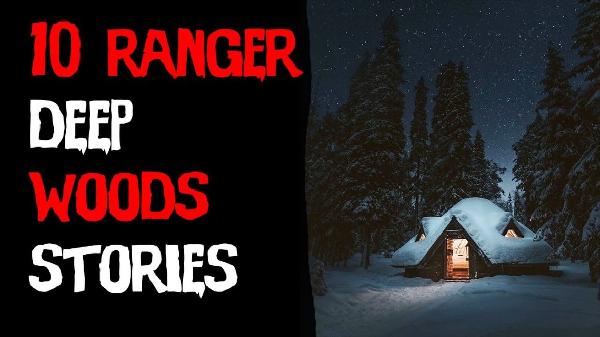 10 TERRIFYING Ranger & National Park DEEP Woods Horror Stories! 1