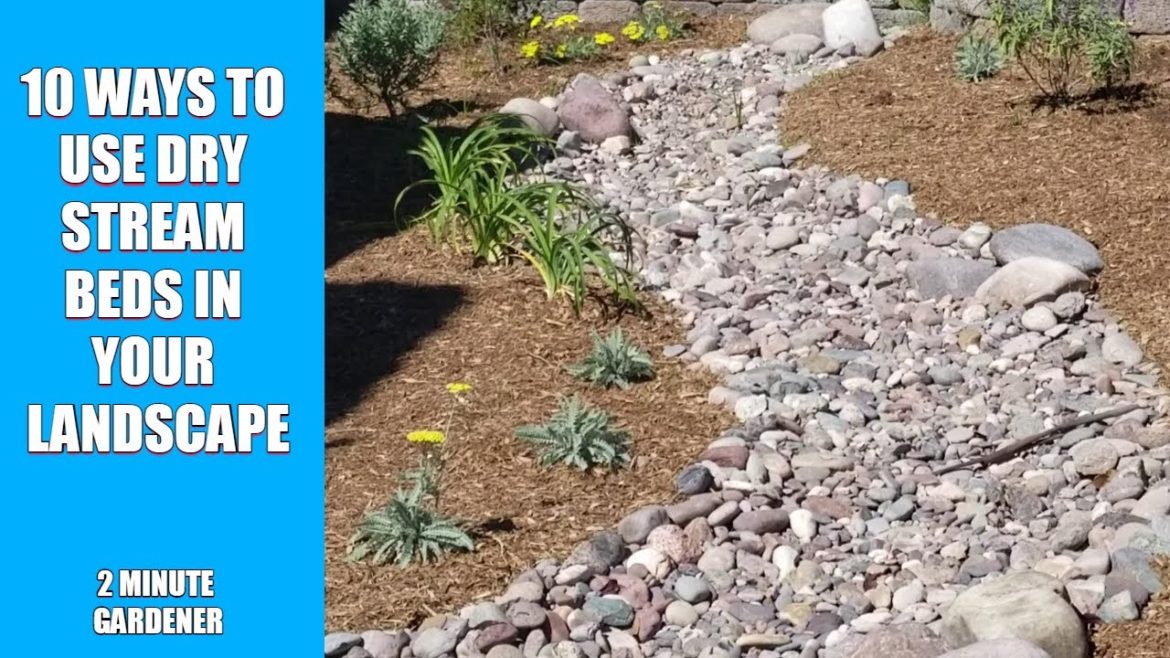 10 Ways to Use Dry Stream Beds in Your Landscape 10 Ways to Use Dry Stream Beds in Your Landscape