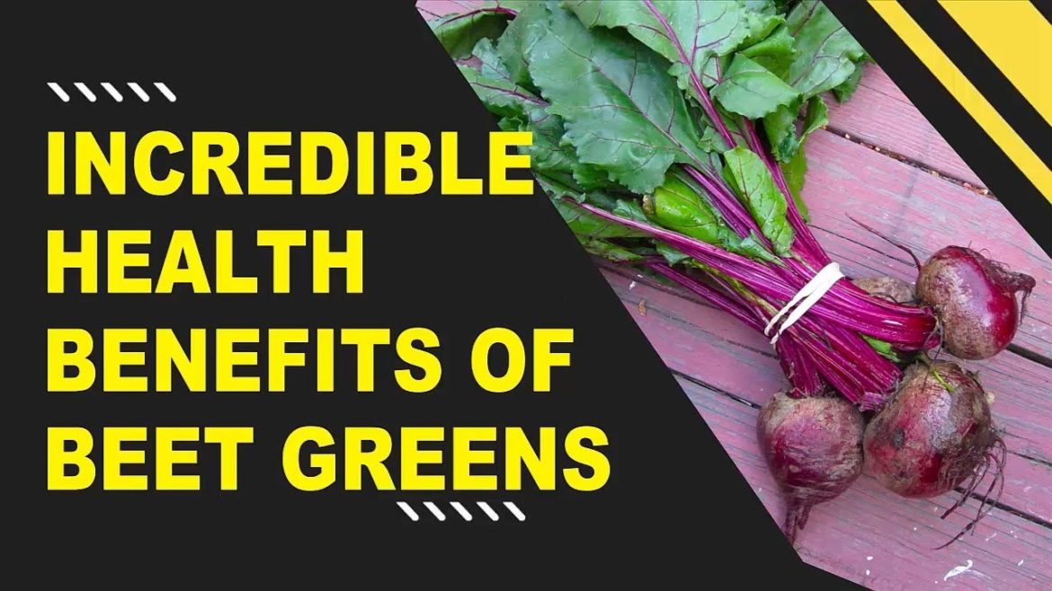 Incredible Health Benefits of Beet Greens