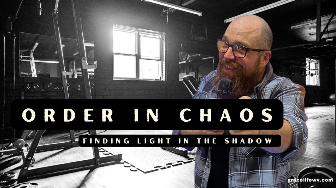Order In Chaos: Light In The Shadow | Pastor Frank Miller