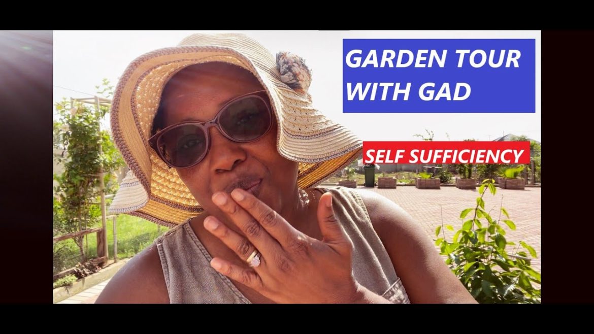 SELF SUFFICIENCY |  GARDEN TOUR WITH GAD