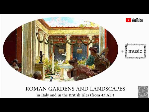 Roman landscape & garden design: History & music (2 of 10) Roman landscape & garden design: History & music (2 of 10)