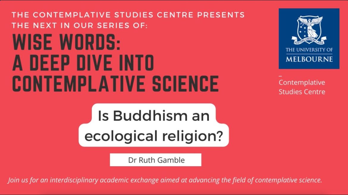 Is Buddhism an ecological religion? Is Buddhism an ecological religion?