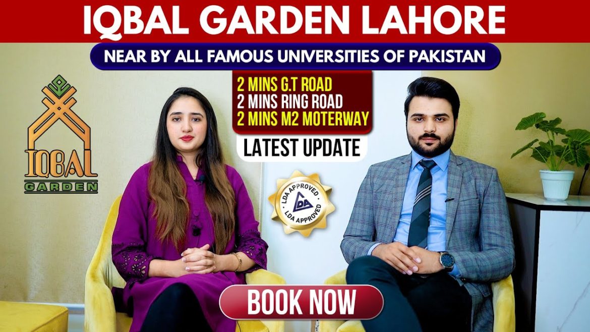 Iqbal Garden Lahore | Location,Map & Payment Plan | Best Town Near By Universities | #Watch Iqbal Garden Lahore | Location,Map & Payment Plan | Best Town Near By Universities | #Watch