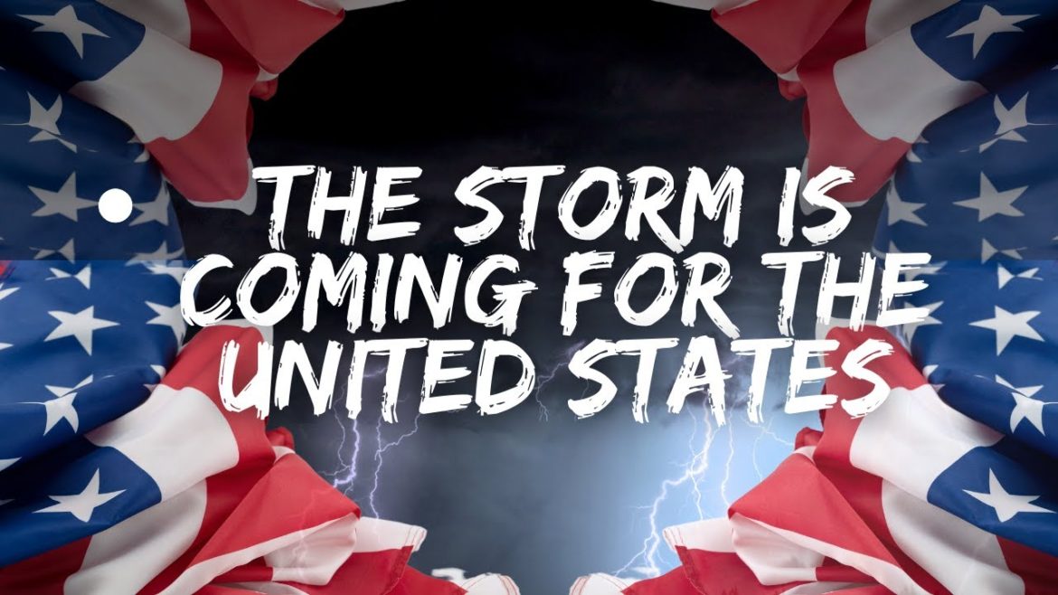 The storm is coming for the United States: Prepare now!