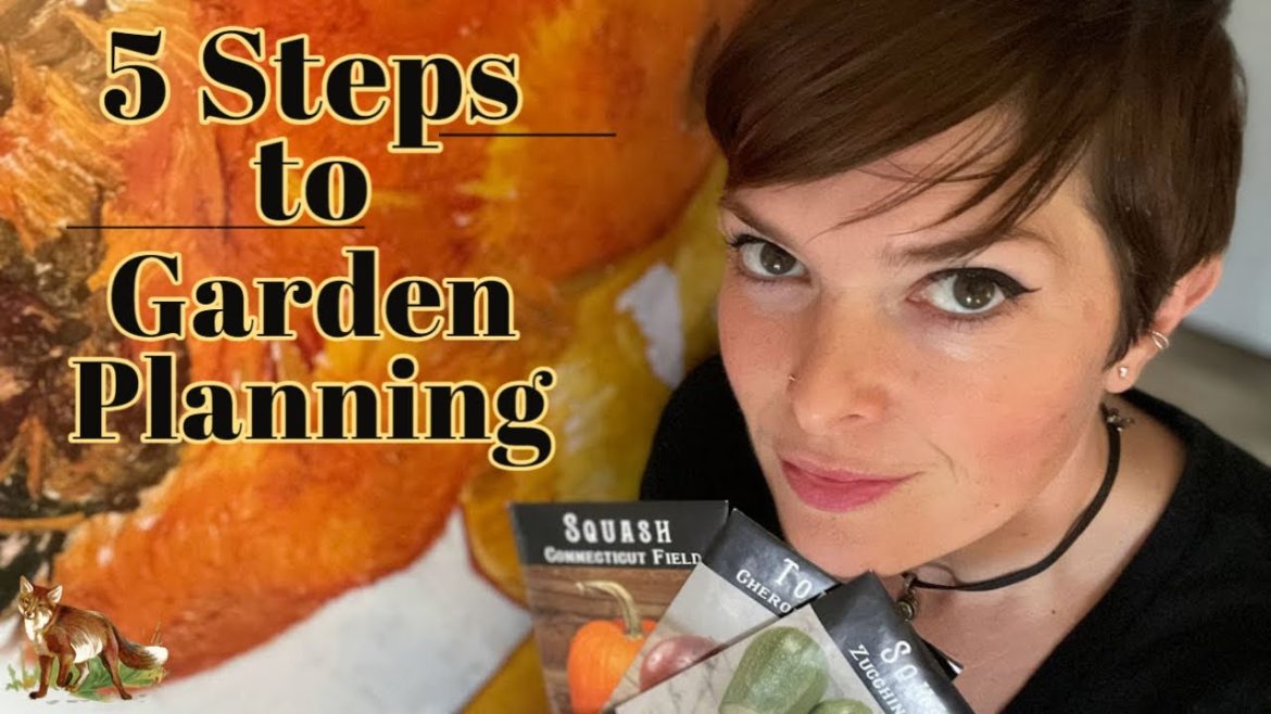 5 Simple Steps for Planning Your Garden