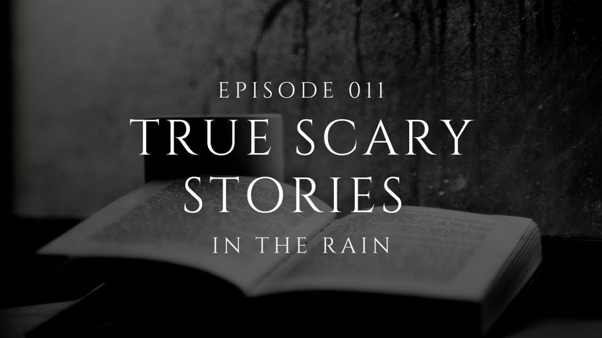 Raven's Reading Room 011 | TRUE Scary Stories in the Rain | The Archives of @Raven Reads