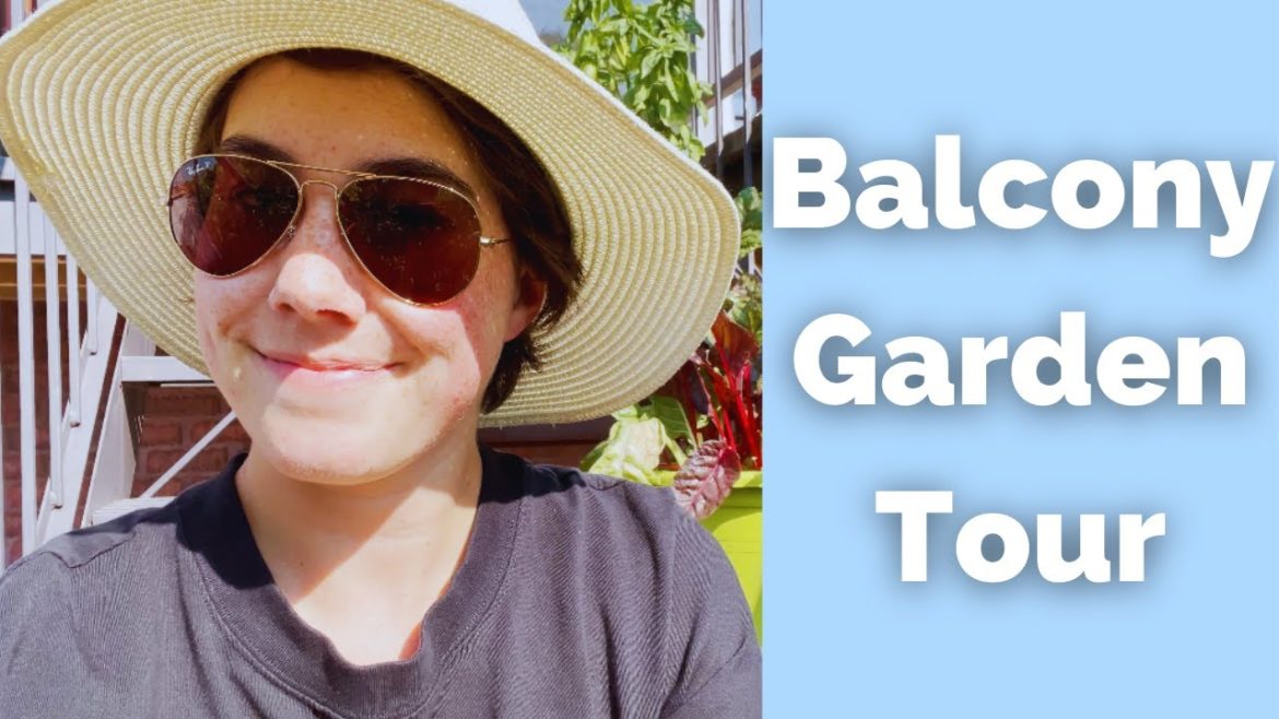 Montreal Balcony Container Garden Tour | Weekend of Gardening | Summer 2021