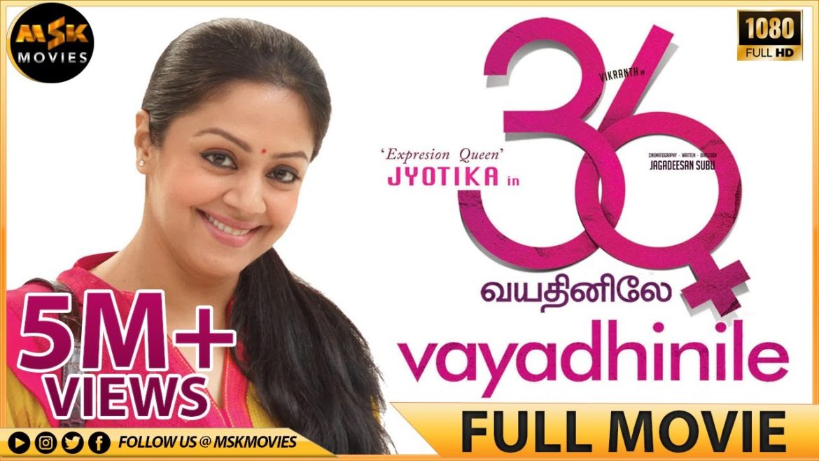 36 Vayadhinile Tamil Full HD Movie With ENG SUB – Jyothika 36 Vayadhinile Tamil Full HD Movie With ENG SUB - Jyothika