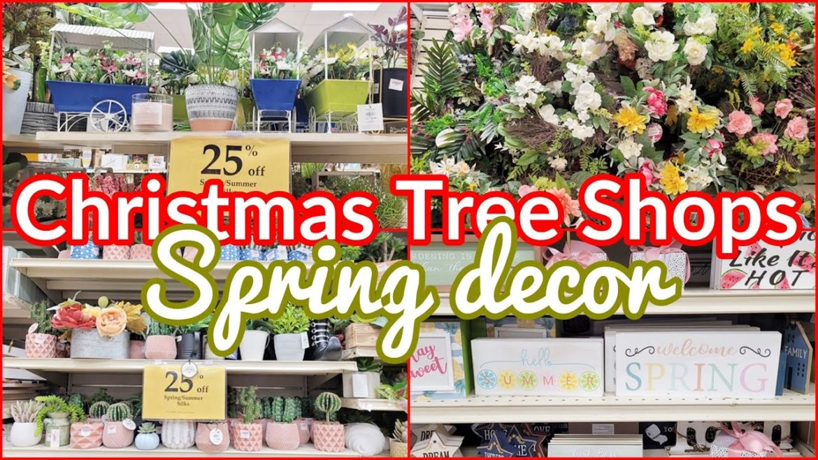 CHRISTMAS TREE SHOPS SPRING DECOR 25% OFF SHOP WITH ME! CHRISTMAS TREE SHOPS SPRING DECOR 25% OFF SHOP WITH ME!