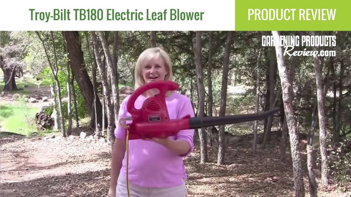 Troy-Bilt TB180 Electric Leaf Blower Review | Gardening Products Review